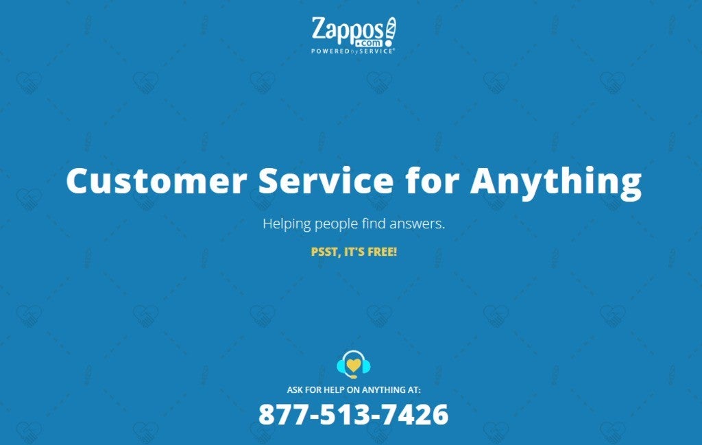 Zappos note: Customer service for anything.