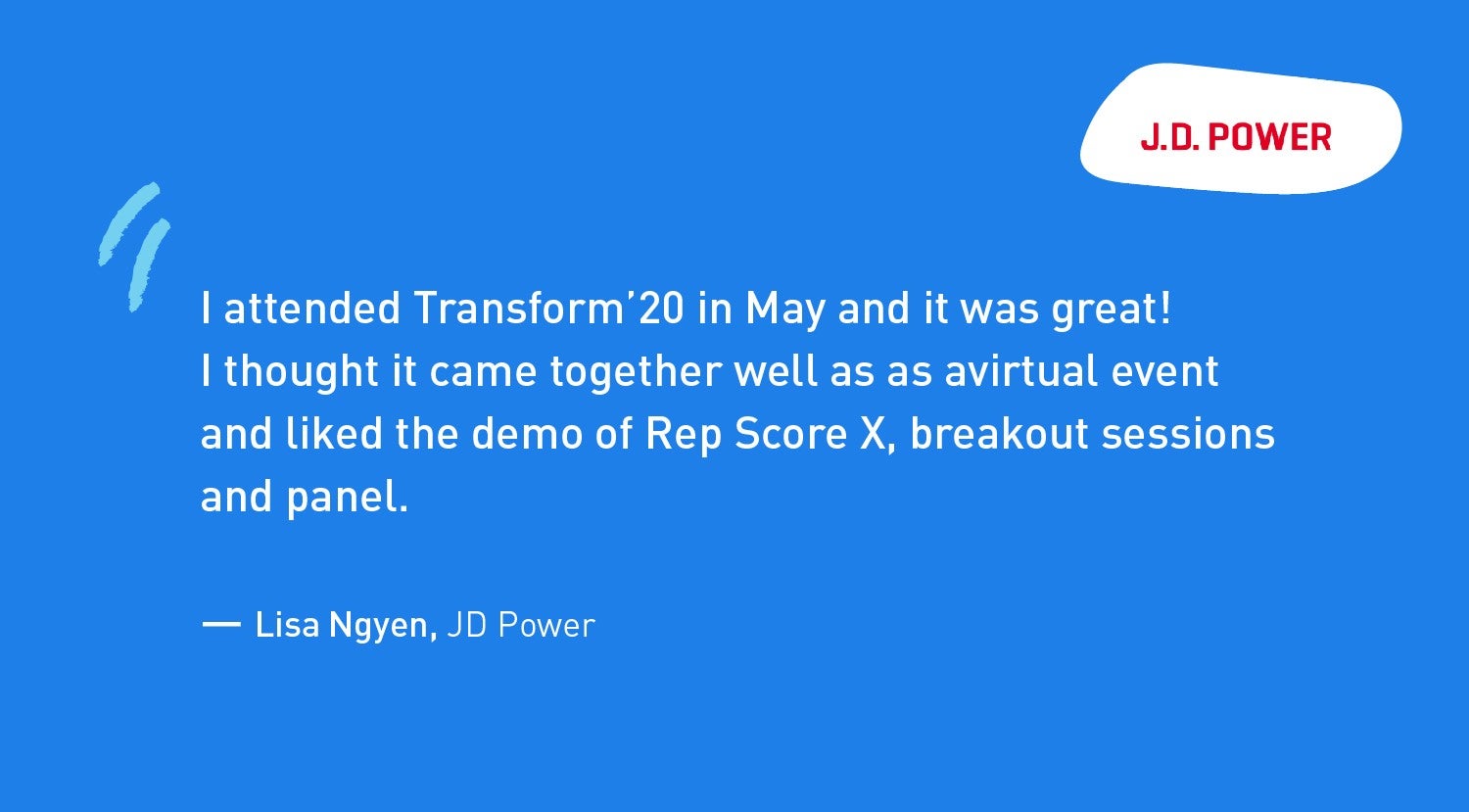 JD Power - Transform'20 Virtual Conference testimonial