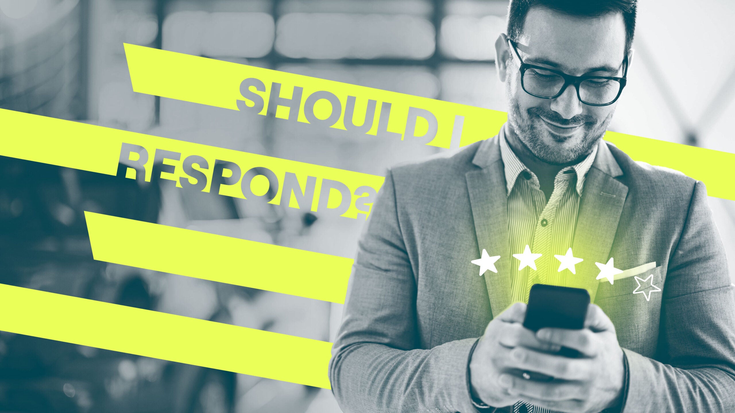Man holding phone, with 'Should I respond?'