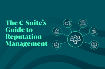 The C-Suite’s Guide to Reputation Management